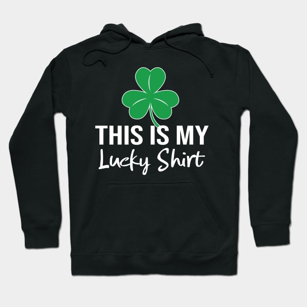 This is My Lucky Shirt Hoodie by Miranda Nelson